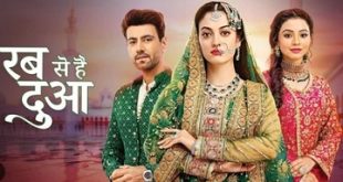 Watch & Enjoy All the Episodes of Rabb Se Hai Dua